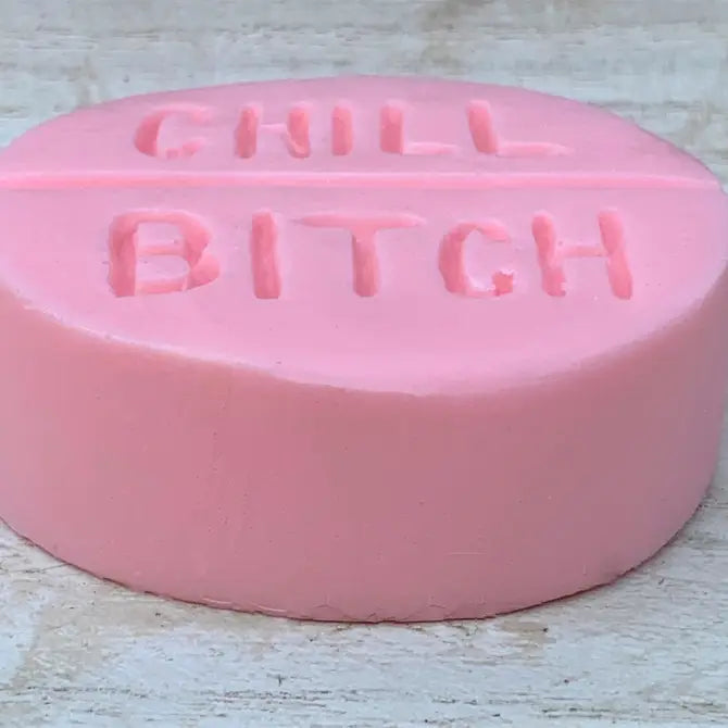 Chill B**tch Pill Soap | Novelty Gift